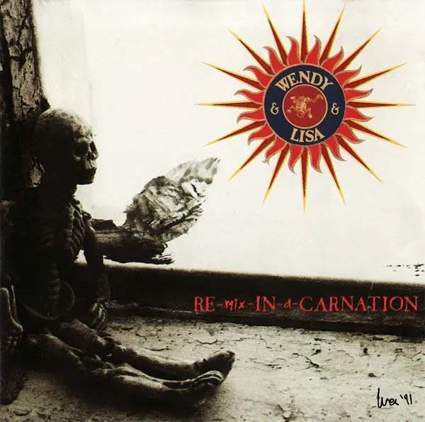 Wendy & Lisa Re-Mix-In-A-Carnation CD remix 1991
