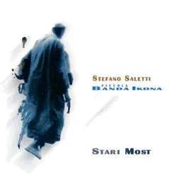 Stefano Saletti & Piccola Banda Ikona Stari Most CD usato VG+