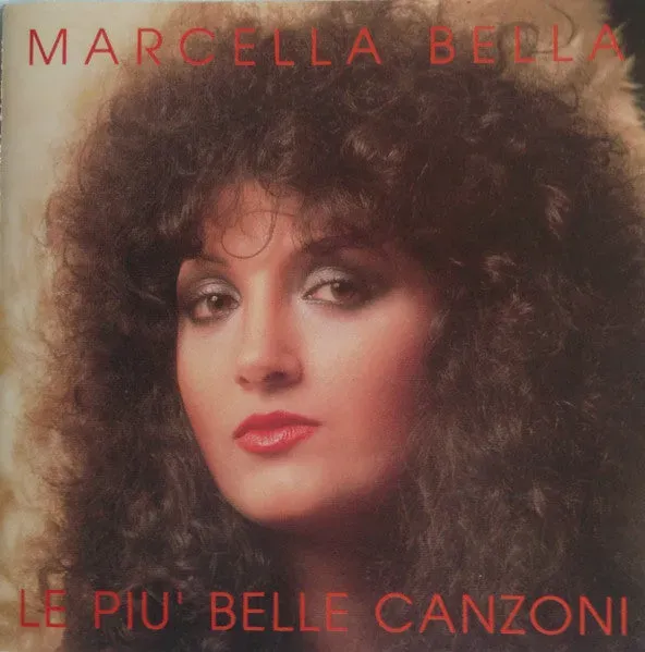 Marcella Bella Le Più Belle Canzoni CD compilation
