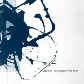 Underworld Second Toughest In The Infants doppio CD techno