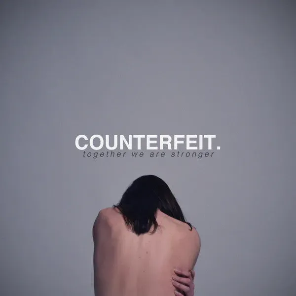 Counterfeit. Together We Are Stronger LP vinile punk 2017