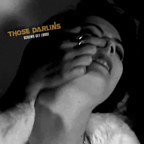 Those Darlins Screws Get Loose CD album 2011