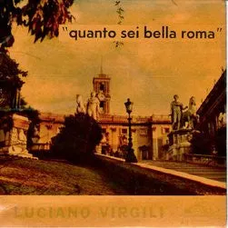 Luciano Virgili Quanto Sei Bella Roma 45 giri 7 EP tango