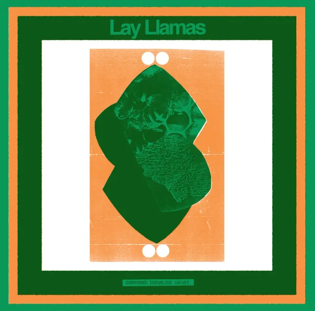 Black Sweat Records Lay Llamas Sunburned Dreamlike Safari vinile psichedelico