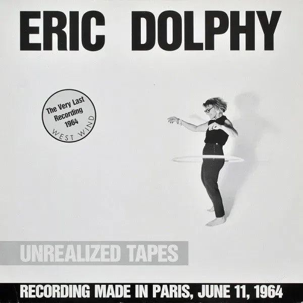 Eric Dolphy Unrealized Tapes vinile LP free jazz