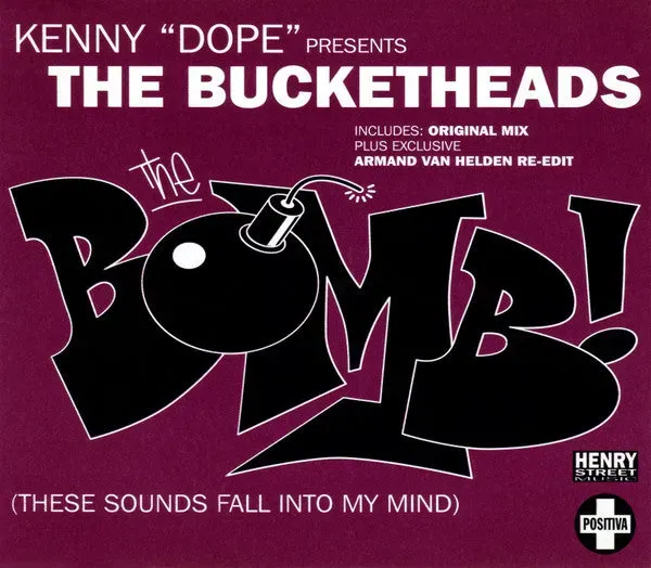 Bucketheads The Bomb! CD Singolo House 1995
