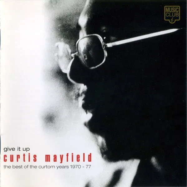 Curtis Mayfield Give It Up Best Of CD compilation usata