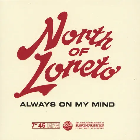 North of Loreto Always On My Mind 7" vinile nu-disco