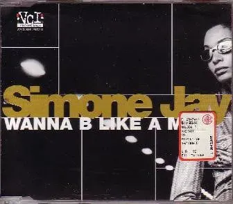 Simone Jay Wanna B Like A Man CD singolo euro house
