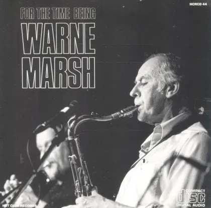 Warne Marsh For The Time Being CD album jazz