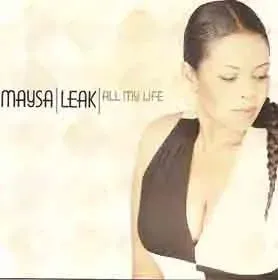 Maysa Leak All My Life CD album smooth jazz soul 2000