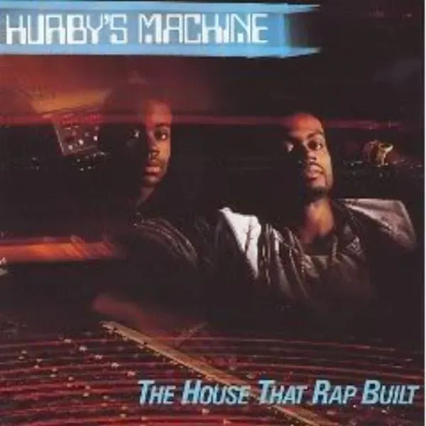 Hurby's Machine House That Rap Built vinile LP compilation