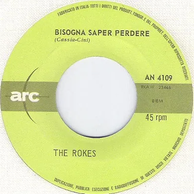 The Rokes Bisogna Saper Perdere 45 giri 7" mono