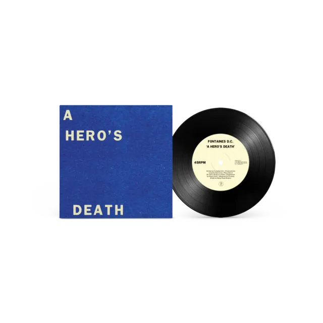 Fontaines D.C. A Hero's Death 45 giri 7" doppio lato A