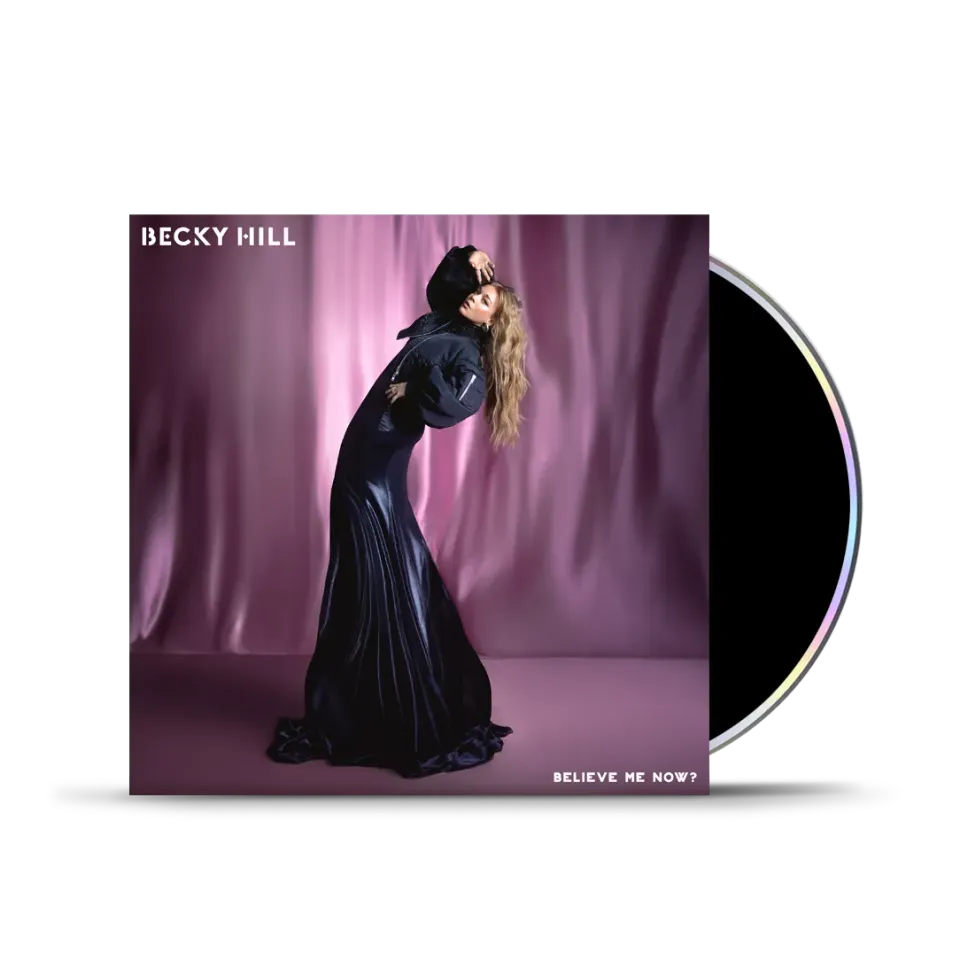 Becky Hill Believe Me Now? CD sleeve edizione limitata