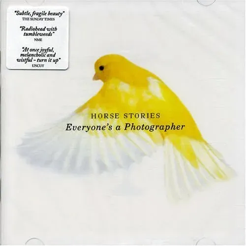 Horse Stories Everyone's A Photographer CD album 2006