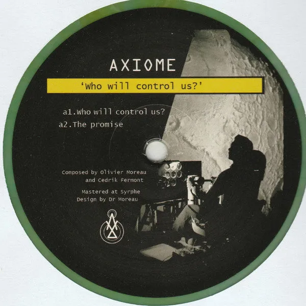 Axiome Who Will Control Us 12" mini-album electro