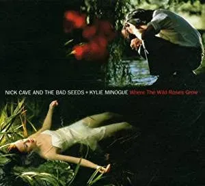 Nick Cave Kylie Where The Wild Roses Grow CD singolo
