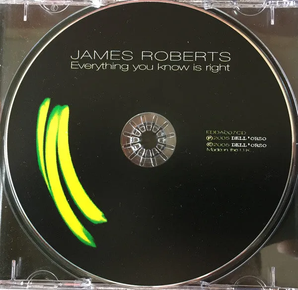 James Roberts Everything You Know Is Right CD album indie