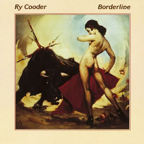 Ry Cooder Borderline LP VG+ blues rock 1980