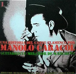 Manolo Caracol Historia Cante LP vinile flamenco
