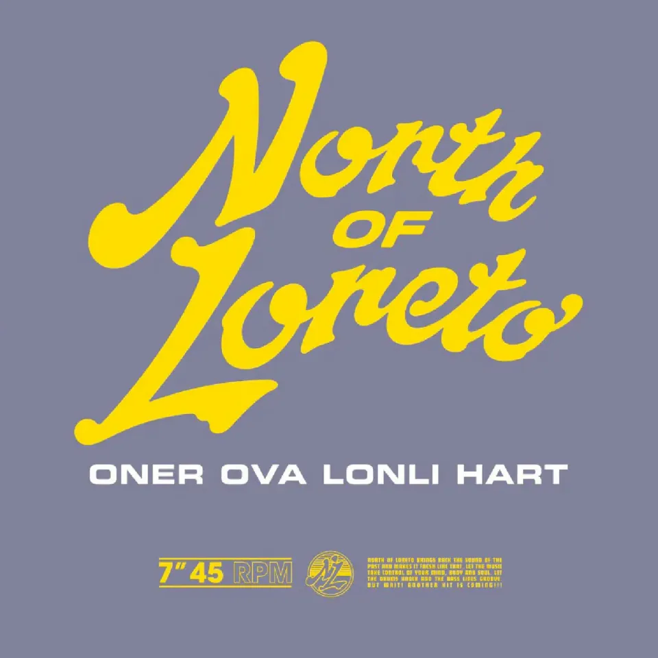 North of Loreto Oner Ova Lonli Hart vinile 7 pollici